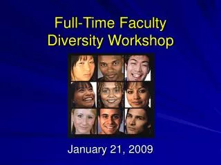 Full-Time Faculty Diversity Workshop