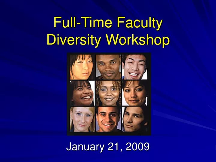 full time faculty diversity workshop