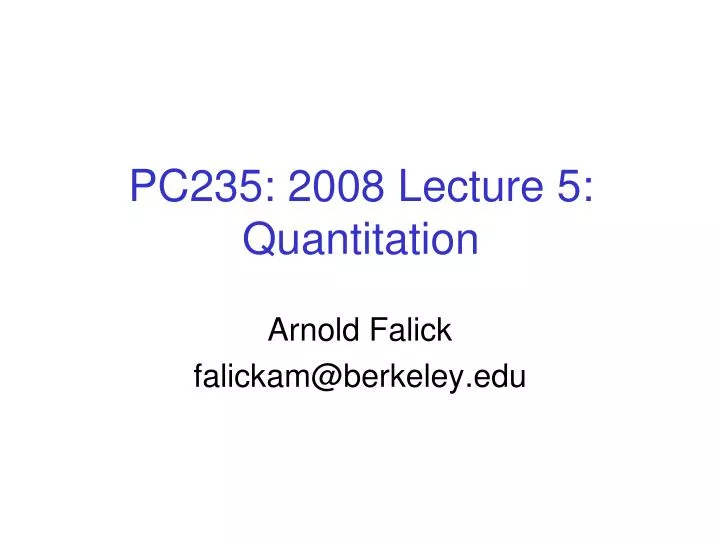 pc235 2008 lecture 5 quantitation