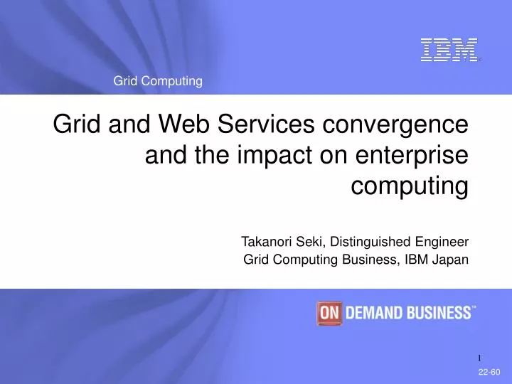grid and web services convergence and the impact on enterprise computing