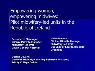 Empowering women, empowering midwives: Pilot midwifery-led units in the Republic of Ireland