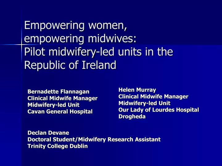 empowering women empowering midwives pilot midwifery led units in the republic of ireland
