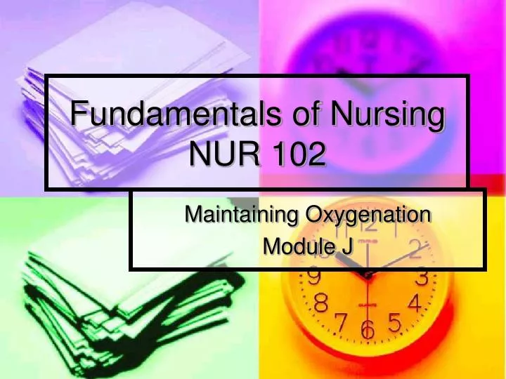 fundamentals of nursing nur 102
