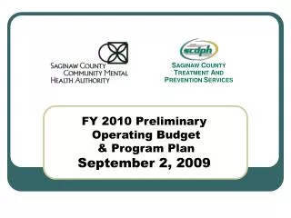 FY 2010 Preliminary Operating Budget &amp; Program Plan September 2, 2009