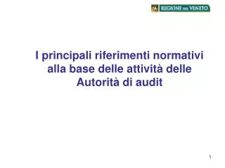 I principali riferimenti normativi alla base delle attività delle Autorità di audit
