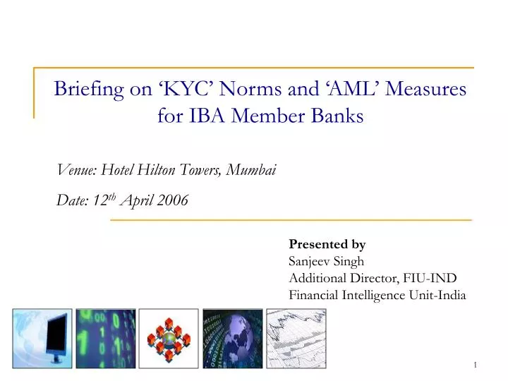 briefing on kyc norms and aml measures for iba member banks