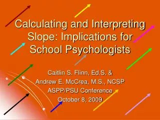 Calculating and Interpreting Slope: Implications for School Psychologists