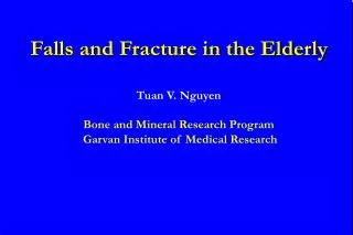 Falls and Fracture in the Elderly