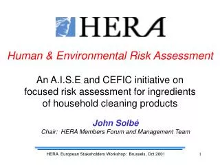 Human &amp; Environmental Risk Assessment An A.I.S.E and CEFIC initiative on focused risk assessment for ingred ients