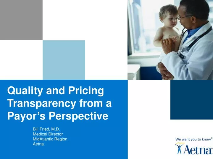 quality and pricing transparency from a payor s perspective