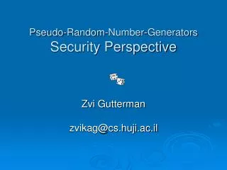 Pseudo-Random-Number-Generators Security Perspective