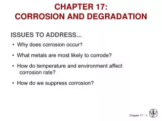 CHAPTER 17: CORROSION AND DEGRADATION