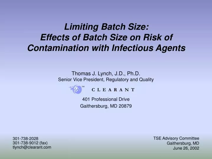 limiting batch size effects of batch size on risk of contamination with infectious agents
