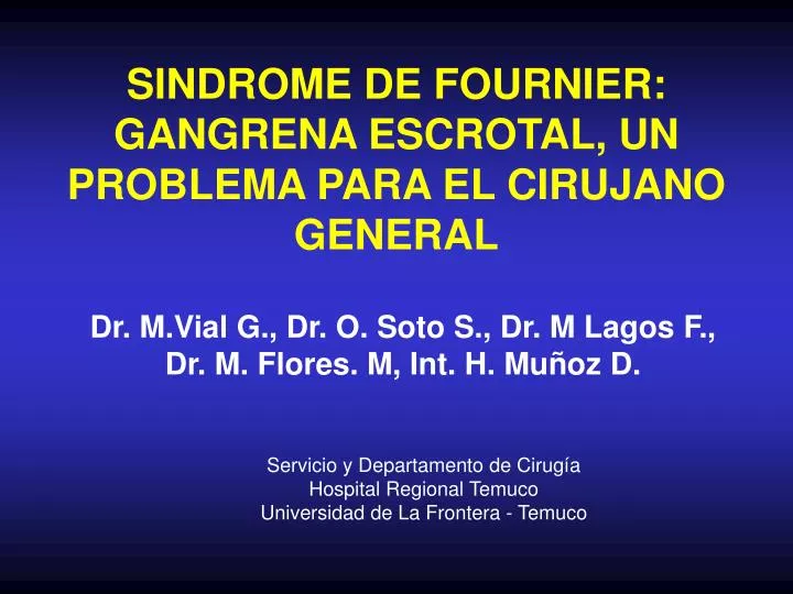 sindrome de fournier gangrena escrotal un problema para el cirujano general