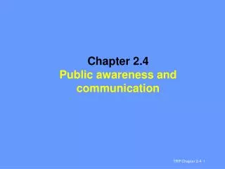 Chapter 2.4 Public awareness and communication