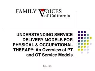 UNDERSTANDING SERVICE DELIVERY MODELS FOR PHYSICAL &amp; OCCUPATIONAL THERAPY: An Overview of PT and OT Service Models