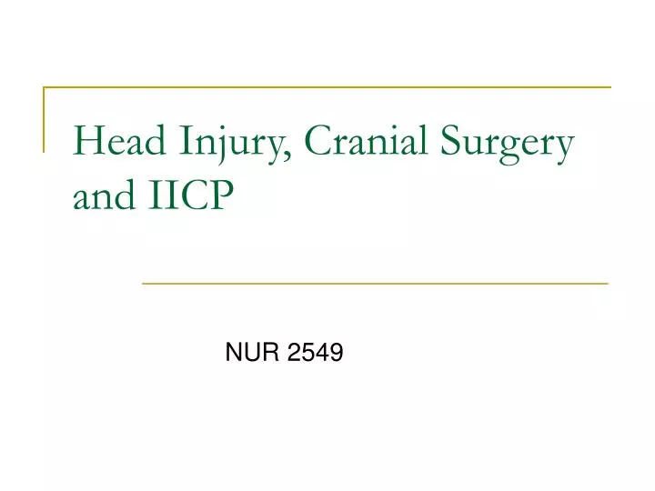 head injury cranial surgery and iicp