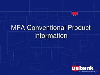 MFA Conventional Product Information