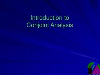 Introduction to Conjoint Analysis .