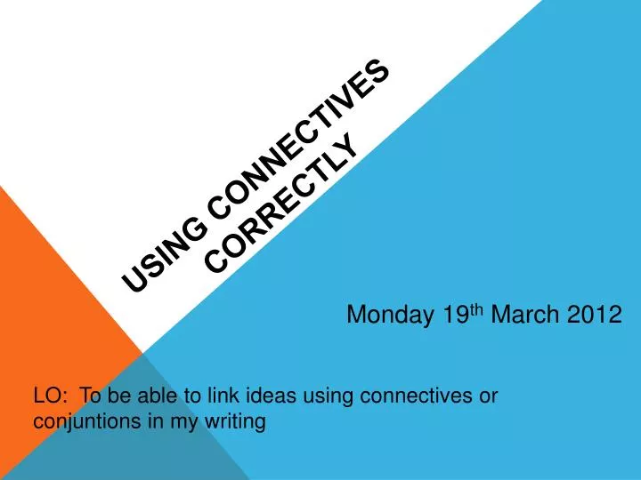 using connectives correctly