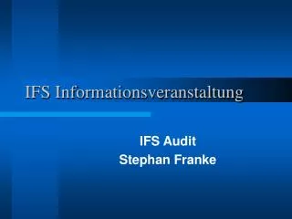 IFS Informationsveranstaltung