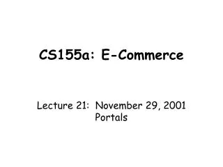 CS155a: E-Commerce