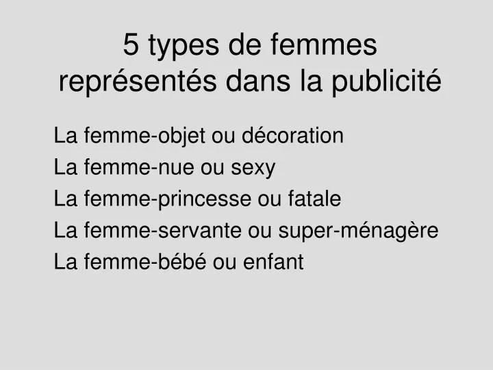 5 types de femmes repr sent s dans la publicit