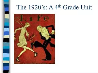 The 1920’s: A 4 th Grade Unit