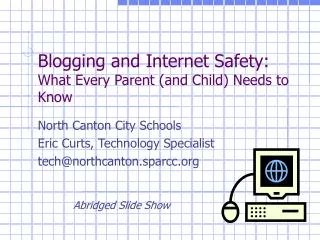 Blogging and Internet Safety: What Every Parent (and Child) Needs to Know
