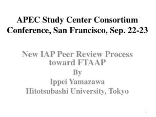 APEC Study Center Consortium Conference, San Francisco, Sep. 22-23