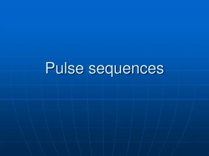 pulse sequences