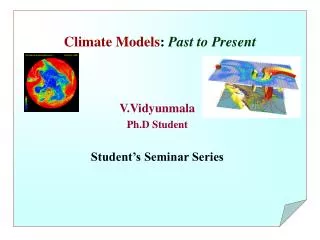 Climate Models : Past to Present
