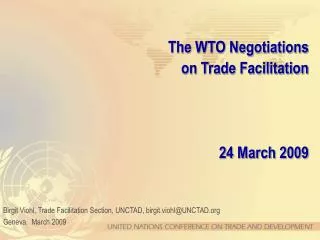 The WTO Negotiations on Trade Facilitation 24 March 2009