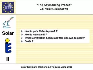 “The Keymarking Proces” J.E. Nielsen, SolarKey Int.