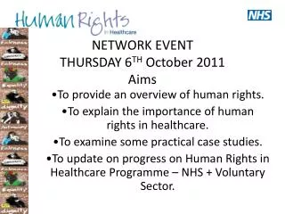 NETWORK EVENT THURSDAY 6 TH October 2011 Aims