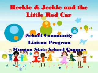 Heckle &amp; Jeckle and the Little Red Car