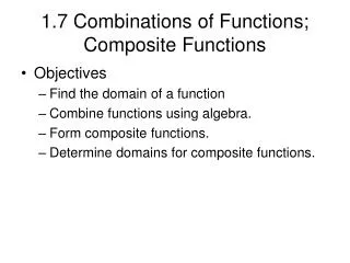 1.7 Combinations of Functions; Composite Functions