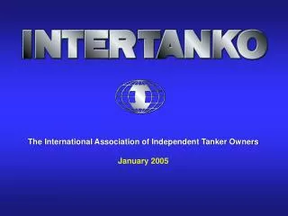 The International Association of Independent Tanker Owners January 2005