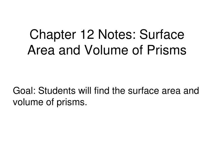 chapter 12 notes surface area and volume of prisms