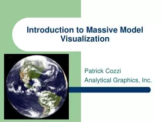 Introduction to Massive Model Visualization