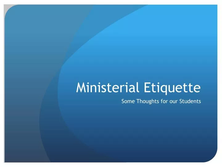 ministerial etiquette
