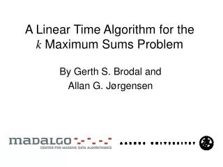 A Linear Time Algorithm for the k Maximum Sums Problem