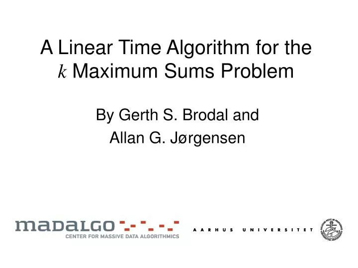 a linear time algorithm for the k maximum sums problem