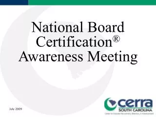 National Board Certification ® Awareness Meeting