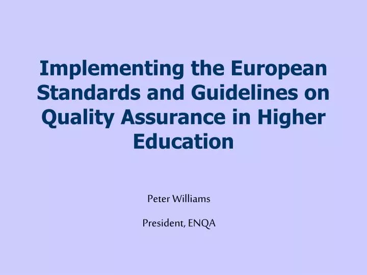 implementing the european standards and guidelines on quality assurance in higher education