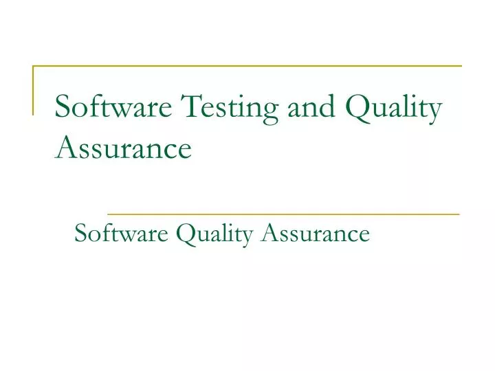 software testing and quality assurance