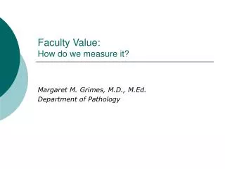 Faculty Value: How do we measure it?