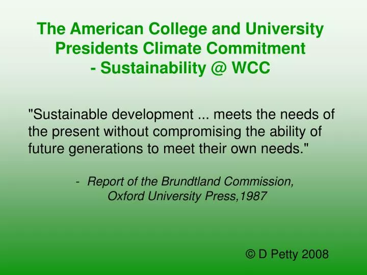 the american college and university presidents climate commitment sustainability @ wcc