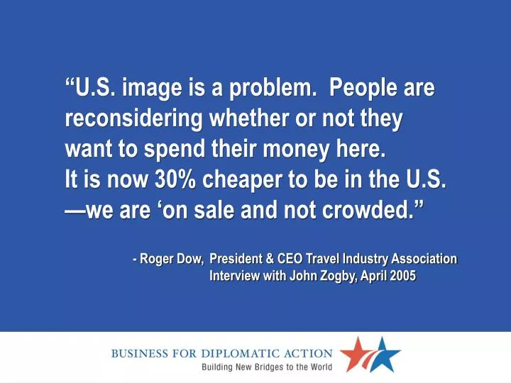 roger dow president ceo travel industry association interview with john zogby april 2005