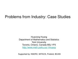 Problems from Industry: Case Studies